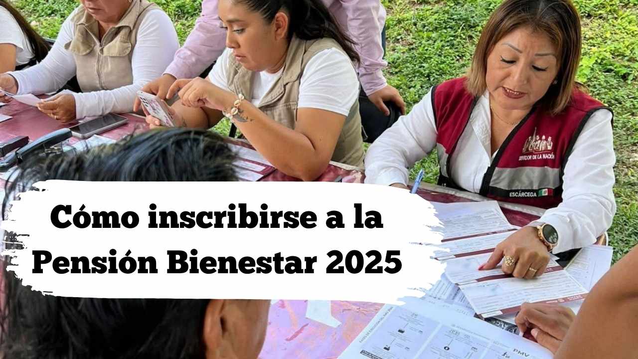 Cómo inscribirse a la Pensión Bienestar 2025: paso a paso para recibir tu apoyo económico