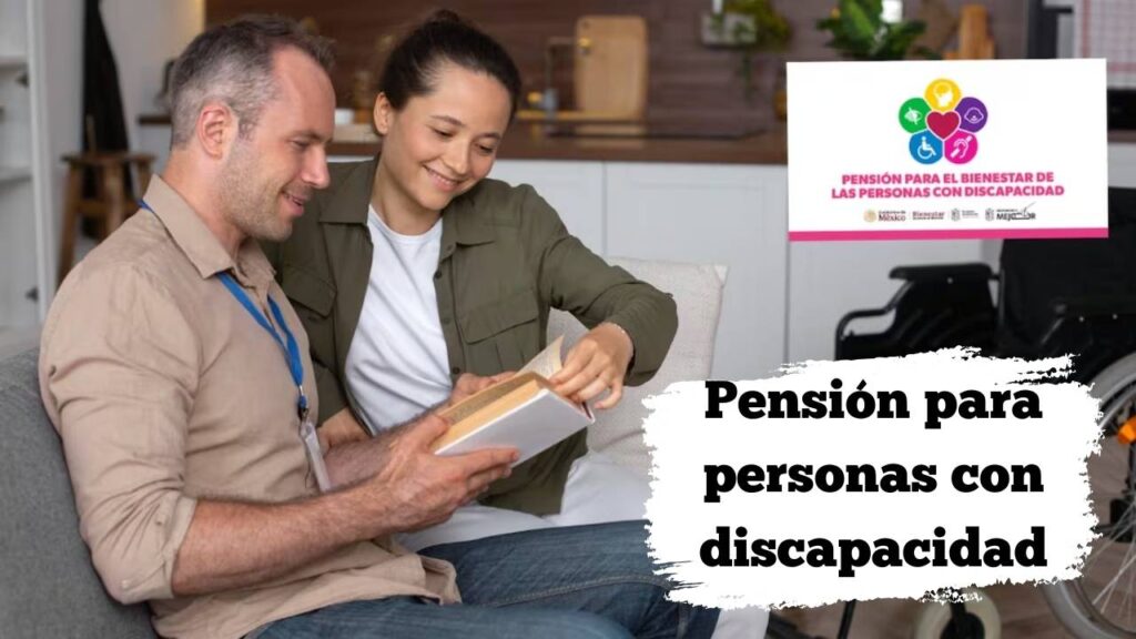 Pensión para personas con discapacidad 2025: quiénes califican, monto de $2,950 y fechas de pago