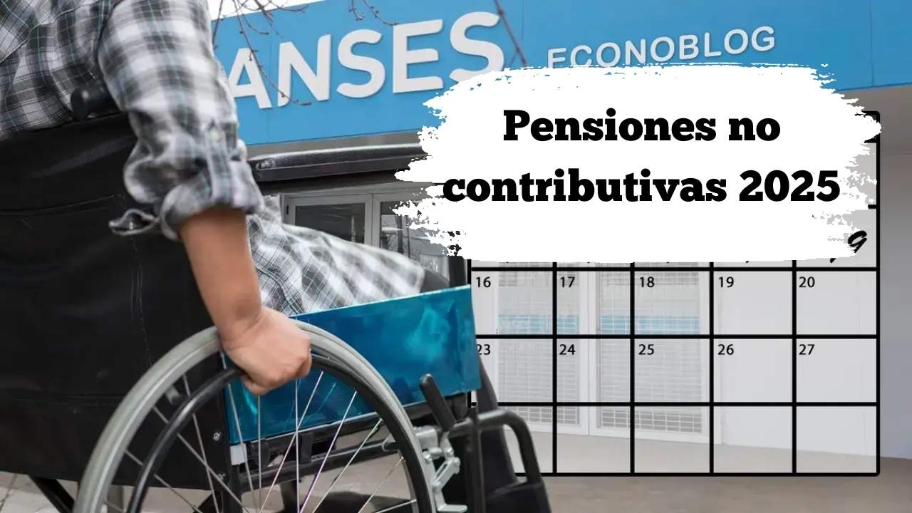 Pensiones no contributivas 2025: quiénes califican, cómo aplicar y fechas de cobro ANSES